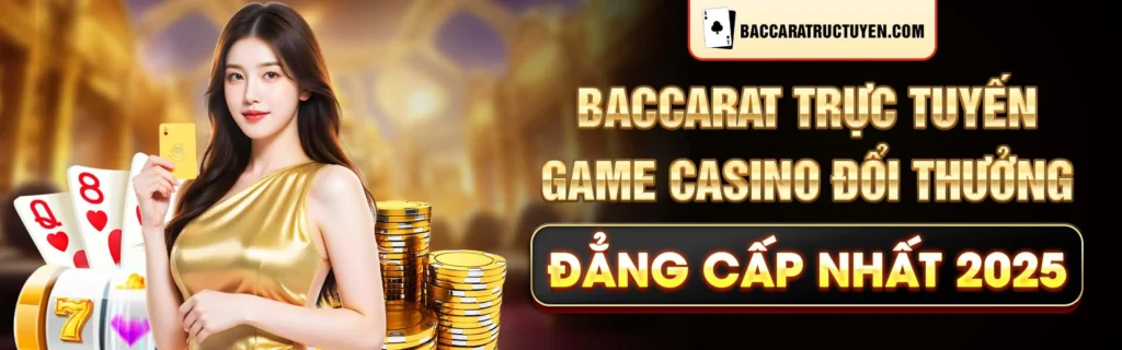 Banner baccarat trực tuyến
